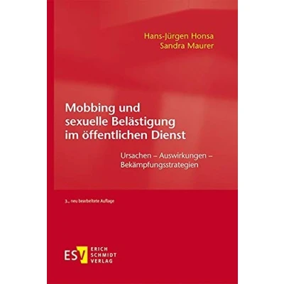 Abbildung von Mobbing und sexuelle Belästigung im öffentlichen Dienst: Ursachen Auswirkungen Bekämpfungsstrategien
