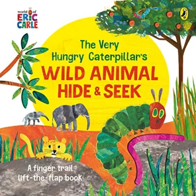 Abbildung von the Very Hungry Caterpillar&#039;s Wild Animal Hide and Seek: A lift flap board book for toddlers