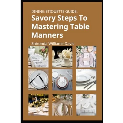 Abbildung von Dining Etiquette Guide: Savory Steps To Mastering Table Manners