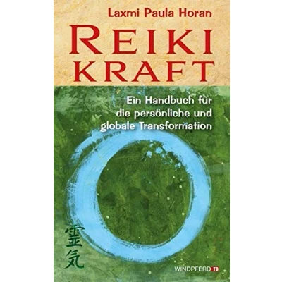 Abbildung von Reiki Kraft: Ein Handbuch für die persönliche und globale Transformation