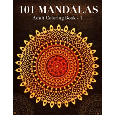 Abbildung von 101 Mandalas Adult Coloring Book 1: With Beautiful and Relaxing for Stress Relief