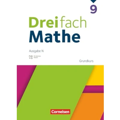 Abbildung von Dreifach Mathe Ausgabe N 9. Schuljahr: Grundkurs Schulbuch Mit digitalen Hilfen, Erklärfilmen und Wortvertonungen