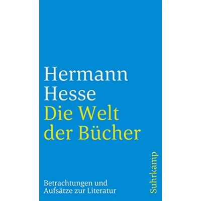 Abbildung von Die Welt der Bücher: Betrachtungen und Aufsätze zur Literatur (suhrkamp taschenbuch)