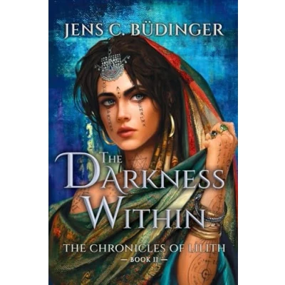 Abbildung von The Darkness Within: Chronicles of Lilith Book 2