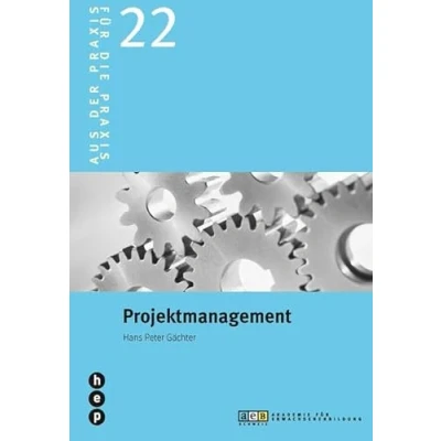 Abbildung von Projektmanagement (Für die Praxis Aus der Praxis)