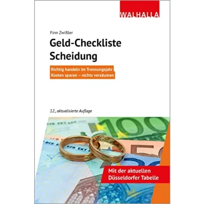 Abbildung von Geld Checkliste Scheidung: Richtig handeln im Trennungsjahr; Kosten sparen nichts versäumen; Walhalla Rechtshilfen