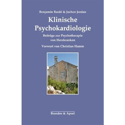 Abbildung von Klinische Psychokardiologie: Beiträge zur Psychotherapie von Herzkranken