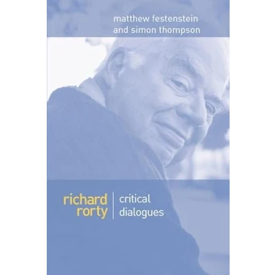Abbildung von Richard Rorty Critical Dialogues: Dialogues