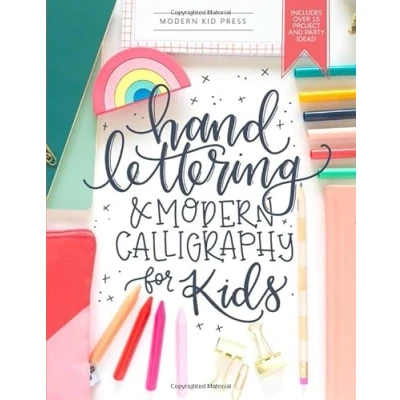 Abbildung von Hand Lettering and Modern Calligraphy for Kids: A Fun Step by Guide Practice Workbook Beginners Children Ages 8 up
