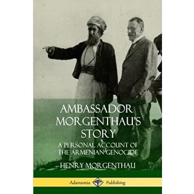 Abbildung von Ambassador Morgenthau’s Story: A Personal Account of the Armenian Genocide