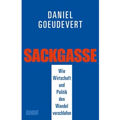 Abbildung von Sackgasse: Wie Wirtschaft und Politik den Wandel verschlafen