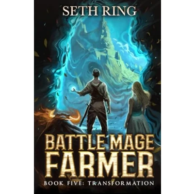 Abbildung von Transformation: A Fantasy LitRPG Adventure (Battle Mage Farmer, Band 5)