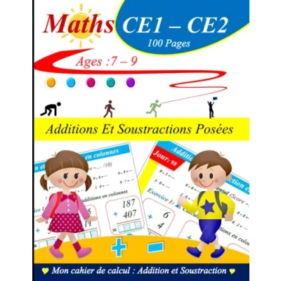 Abbildung von Additions et Soustractions Posées pour CE1 CE2 calcul mental: Cahier d&#039;exercices progresser en 100 pages Tout couleurs