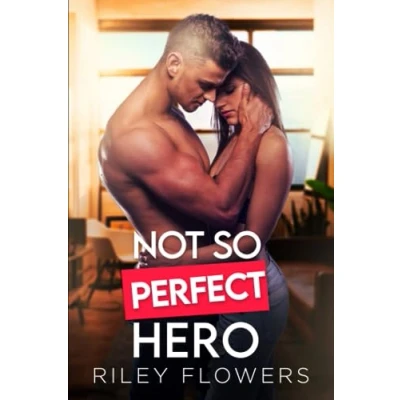 Abbildung von Not So Perfect Hero: Ein Milliardärs Liebesroman (Sunborn Views Lovestories, Band 3)