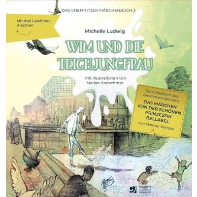 Abbildung von Wim und die Teichjungfrau: Das Chemnitzer Märchenbuch 3
