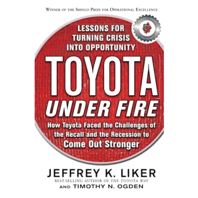 Abbildung von Toyota Under Fire: Lessons for Turning Crisis into Opportunity