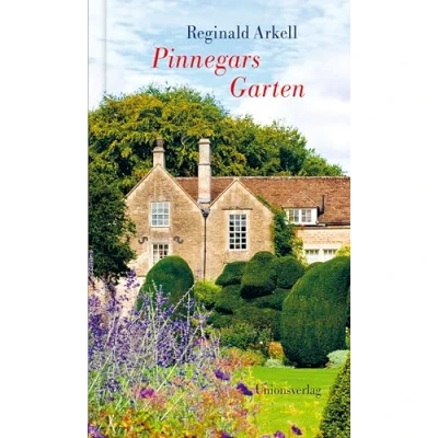 Abbildung von Pinnegars Garten: Mit einem Nachwort von Penelope Hobhouse. Roman
