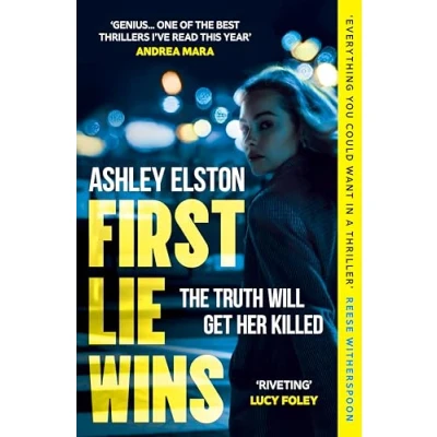 Abbildung von First Lie Wins: the No. 1 New York Times bestseller and Sunday Thriller of Month
