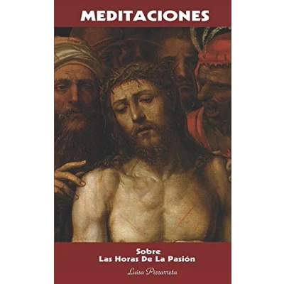 Abbildung von Meditaciones: Sobre Las Horas De La Pasión