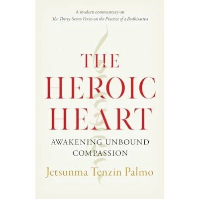 Abbildung von The Heroic Heart: Awakening Unbound Compassion