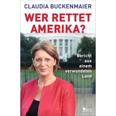 Abbildung von Wer rettet Amerika?: Bericht aus einem verwundeten Land
