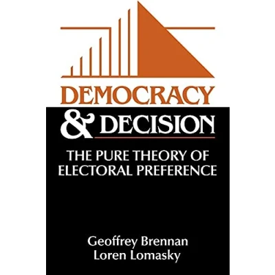 Abbildung von Democracy and Decision: The Pure Theory of Electoral Preference