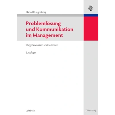 Abbildung von Problemlösung Und Kommunikation im Management: Vorgehensweisen Techniken