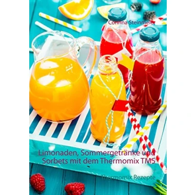 Abbildung von Limonaden, Sommergetränke und Sorbets mit dem Thermomix TM5: Rezepte