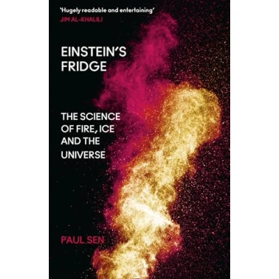 Abbildung von Einstein’s Fridge: the Science of Fire, Ice and Universe