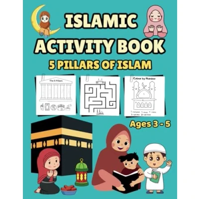 Abbildung von ISLAMIC ACTIVITY BOOK: 5 PILLARS OF ISLAM For Ages 3 Years (kids &amp; Islam)