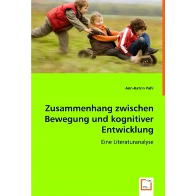 Abbildung von Zusammenhang zwischen Bewegung und kognitiver Entwicklung: Eine Literaturanalyse
