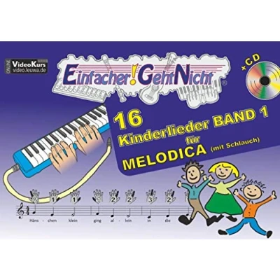 Abbildung von Einfacher! Geht Nicht: 16 Kinderlieder BAND 1 für MELODICA (mit Schlauch) mit CD: Das besondere Notenheft Anfänger