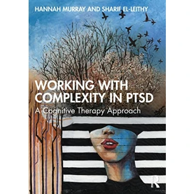 Abbildung von Working with Complexity in PTSD: A Cognitive Therapy Approach