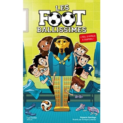 Abbildung von Les Footballissimes Tome 5 L&#039;oeil d&#039;Horus a disparu !