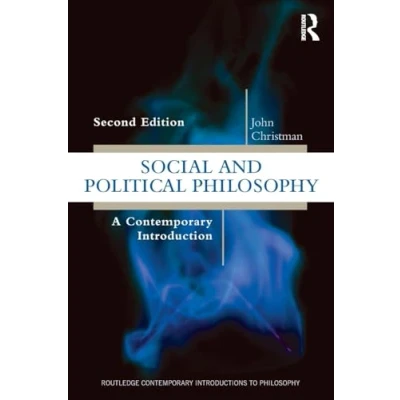 Abbildung von Social and Political Philosophy: A Contemporary Introduction (Routledge Introductions to Philosophy)