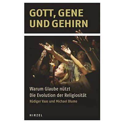 Abbildung von Gott, Gene und Gehirn: Warum Glaube nützt Die Evolution der Religiosität