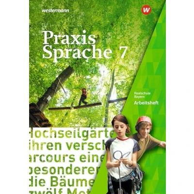 Abbildung von Praxis Sprache Ausgabe 2016 für Bayern: Arbeitsheft 7