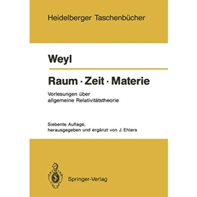 Abbildung von Raum. Zeit. Materie: Vorlesungen über allgemeine Relativitätstheorie (Heidelberger Taschenbücher) (German Edition) Taschenbücher, 251, Band 251)