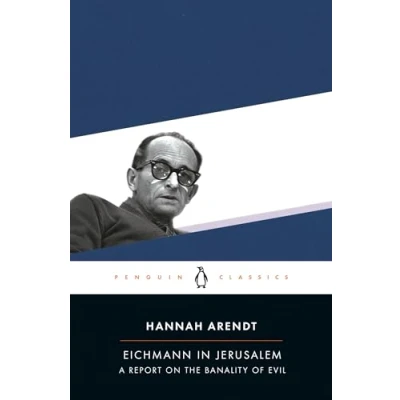 Abbildung von Eichmann in Jerusalem: A Report on the Banality of Evil (Penguin Classics)