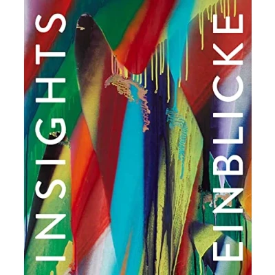 Abbildung von Einblicke Kunst aus der Nationalbank: Katalog zur Ausstellung im MKM Museum Küppersmühle, Duisburg 2021