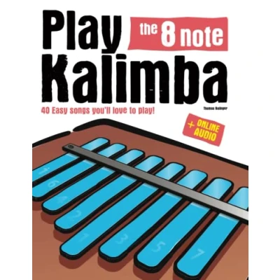Abbildung von Play the 8 note kalimba: 40 Easy songs you’ll love to play!