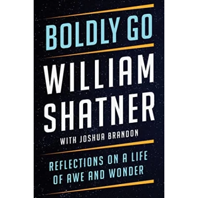 Abbildung von Boldly Go: Reflections on a Life of Awe and Wonder