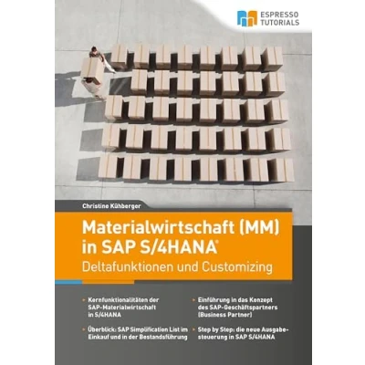 Abbildung von Materialwirtschaft (MM) in SAP S/4HANA Deltafunktionen und Customizing