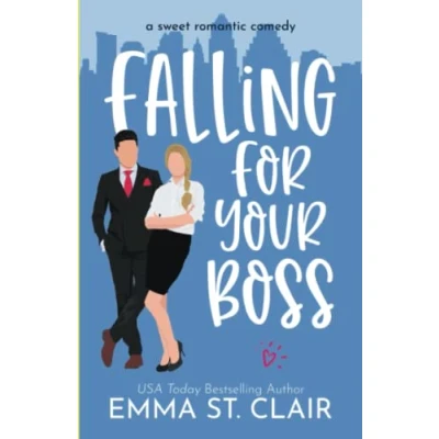 Abbildung von Falling for Your Boss: a Sweet Romantic Comedy (Love Clichés RomCom, Band 2)