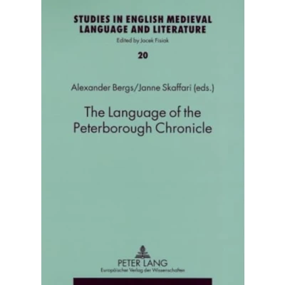 Abbildung von the Language of Peterborough Chronicle (Studies in English Medieval and Literature, Band 20)