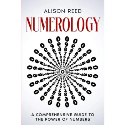 Abbildung von Numerology: A Comprehensive Guide to the Power of Numbers