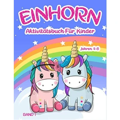 Abbildung von Einhorn Aktivitätsbuch:: Für Kinder im Alter von 4 bis 8 Jahren Band 1
