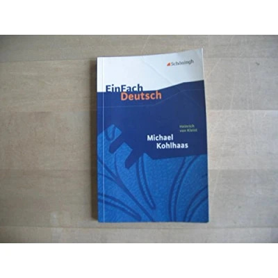 Abbildung von EinFach Deutsch Textausgaben: Heinrich von Kleist: Michael Kohlhaas: Aus einer alten Chronik. Gymnasiale Oberstufe
