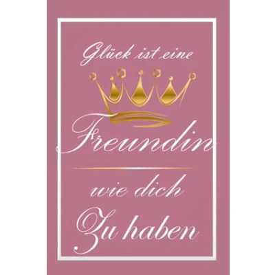 Abbildung von Glück Ist Eine freundin Wie Dich Zu Haben: geschenk für beste Freundschaftsgeschenke Notizbuch Kariert A5 die ... geburtstag notizbücher