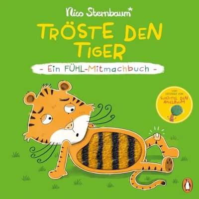 Abbildung von Tröste den Tiger Ein Fühl Mitmachbuch: Pappbilderbuch ab 1,5 Jahren mit Fühlelementen